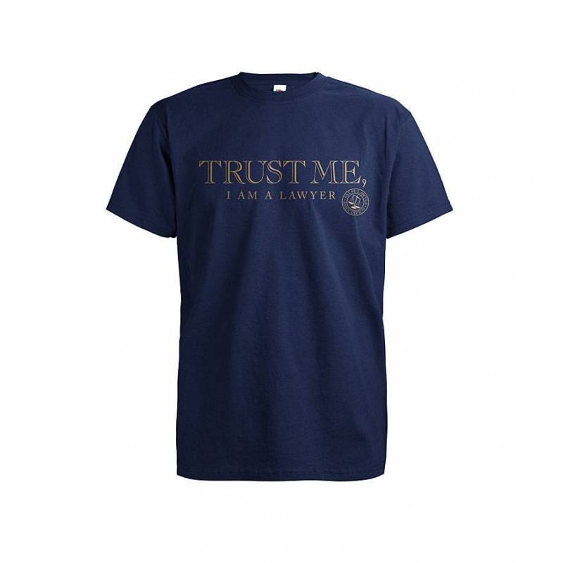 Deep Navy Trust me, I am a lawyer T-shirt