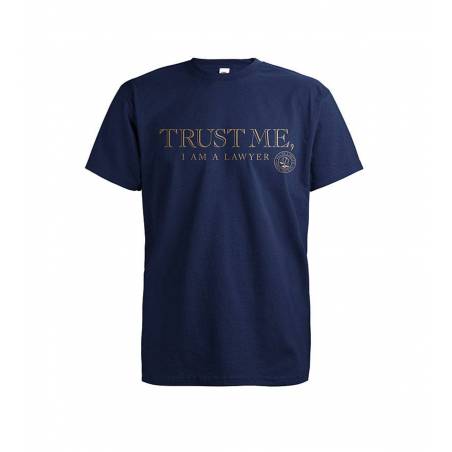 Deep Navy Trust me, I am a lawyer T-shirt