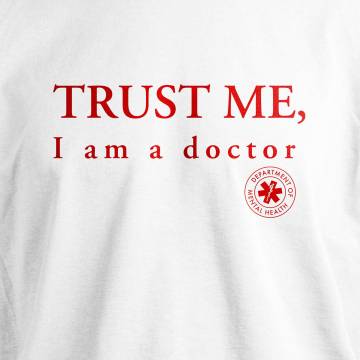 Trust me I am doctor T-paita