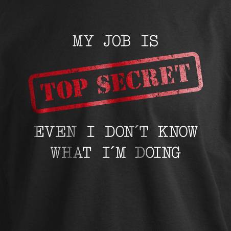 Top Secret Job T-paita